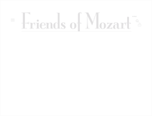 Tablet Screenshot of friendsofmozart.org